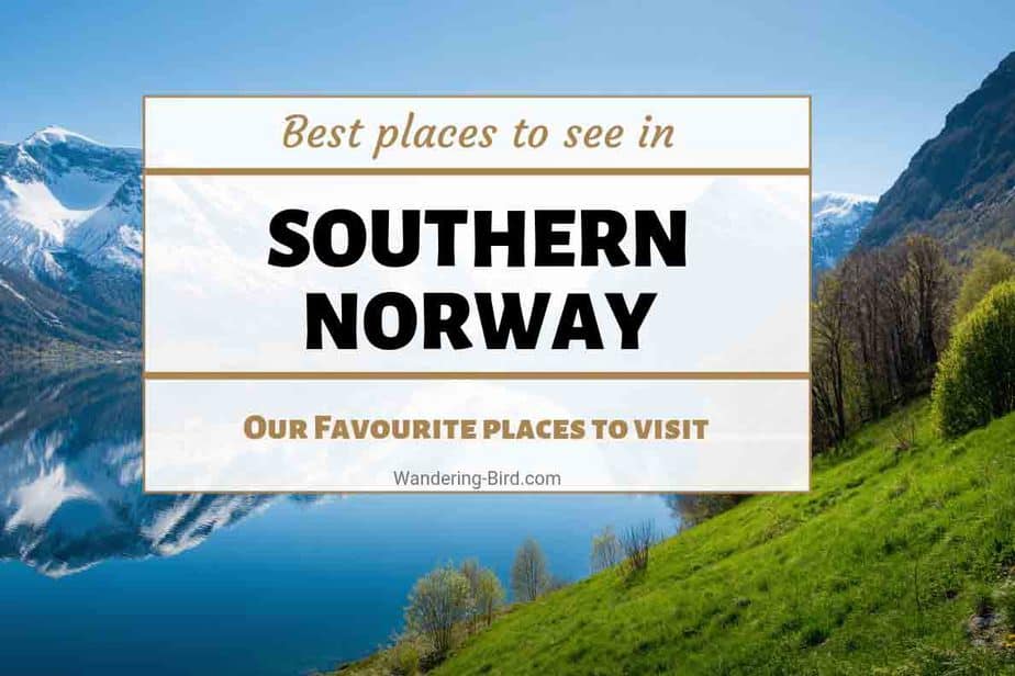 Best places to see in Southern Norway