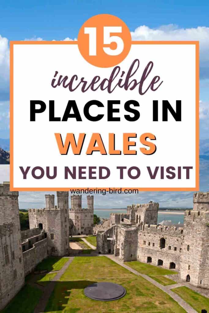 Places to visit in Wales- Wales Road Trip and Travel Tips
