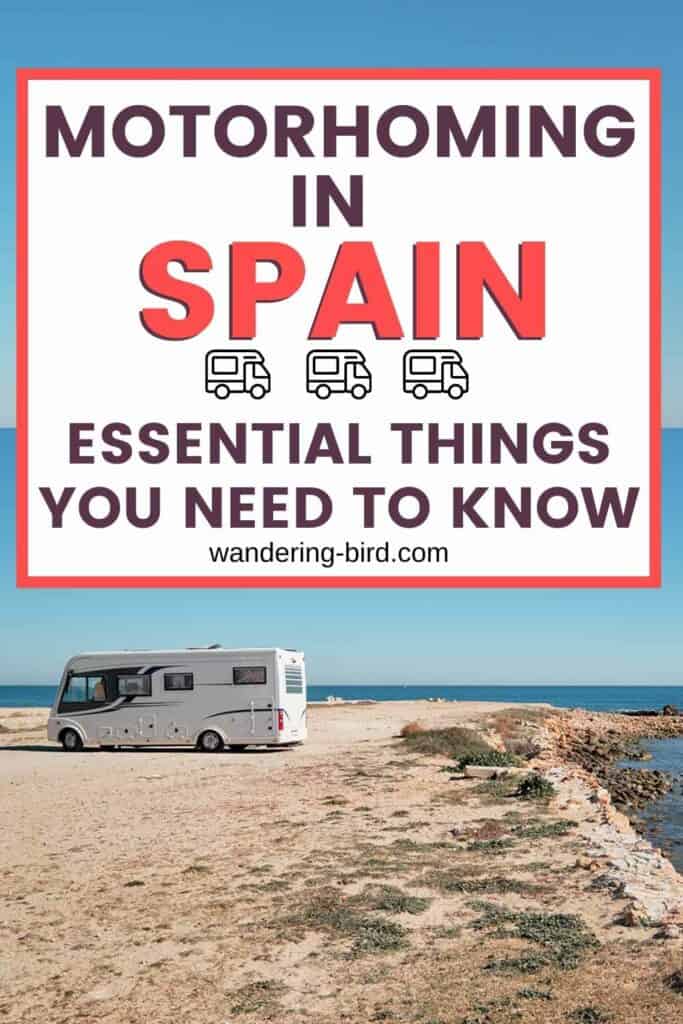 Planning to tour Spain with a motorhome or campervan? There are some essential things you need to know before your trip, including important paperwork and kit to bring with you. Here's everything you need to know about campervanning or motorhoming in Spain. 