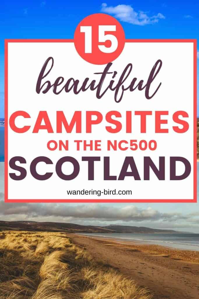 Driving the North Coast 500 with a motorhome, campervan or caravan? Here are some of the best campsites on the route, when they're open and what facilties they offer- everything you need to plan your NC500 Scotland road trip 